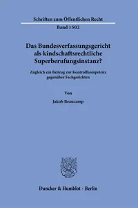 Das Bundesverfassungsgericht als kindschaftsrechtliche Superberufungsinstanz?_cover