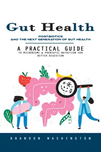 Gut Health: Postbiotics and the Next Generation of Gut Health_cover