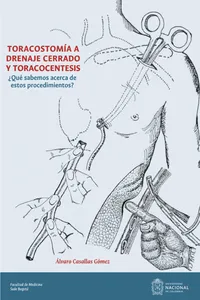 Toracostomía a drenaje cerrado y toracocentesis