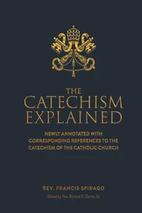 The Catechism Explained_cover