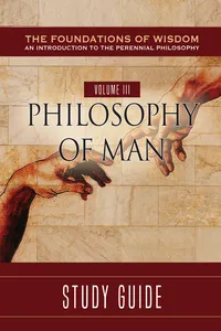 The Foundations of Wisdom Volume III: Philosophy of Man_cover