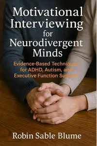 Motivational Interviewing for Neurodivergent Minds