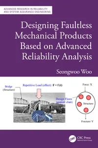 Designing Faultless Mechanical Products Based on Advanced Reliability Analysis