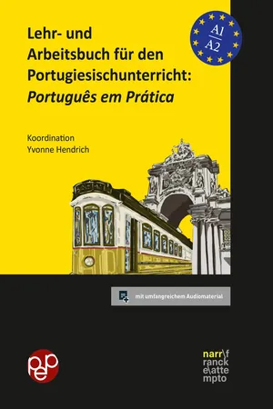 Lehr- und Arbeitsbuch für den Portugiesischunterricht: Português em Prática