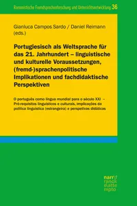 Portugiesisch als Weltsprache für das 21. Jahrhundert – linguistische und kulturelle Voraussetzungensprachenpolitische Implikationen und fachdidaktische Perspektiven_cover