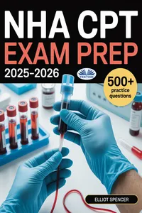 NHA CPT National Healthcareer Association Certified Phlebotomy Technician Exam Prep 2025–2026_cover