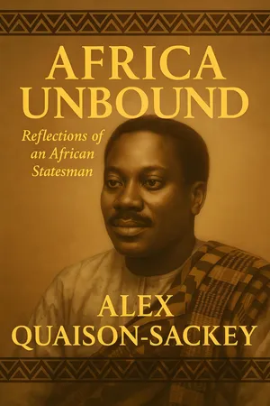 Africa Unbound: Reflections of an African Statesman
