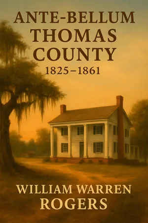 Ante-Bellum Thomas County, 1825-1861