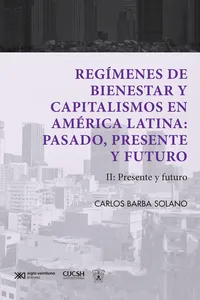 Regímenes de bienestar y capitalismos en América Latina: Pasado, presente y futuro_cover