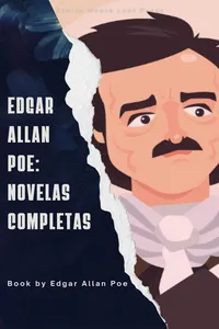 Edgar Allan Poe: Novelas Completas