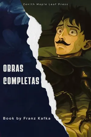 Franz Kafka: Obras completas