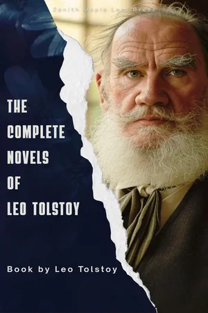 The Complete Novels of Leo Tolstoy