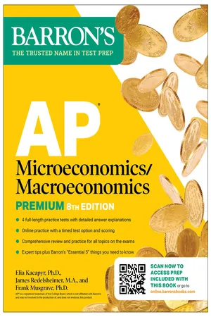 AP Microeconomics/Macroeconomics Premium, Eighth Edition: Prep Book with 4 Practice Tests + Comprehensive Review + Online Practice