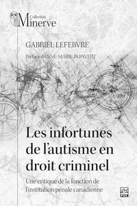 Les infortunes de l’autisme en droit criminel