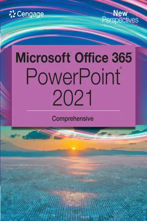New Perspectives Collection, Microsoft® 365® & PowerPoint® 2021 Comprehensive