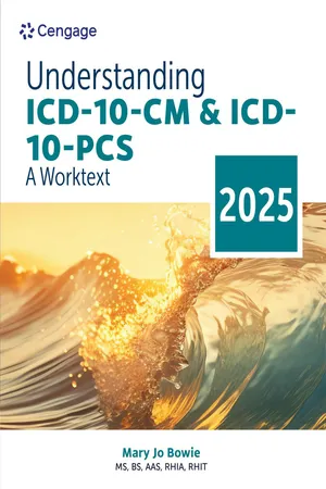 Understanding ICD-10-CM and ICD-10-PCS: A Worktext, 2025 Edition