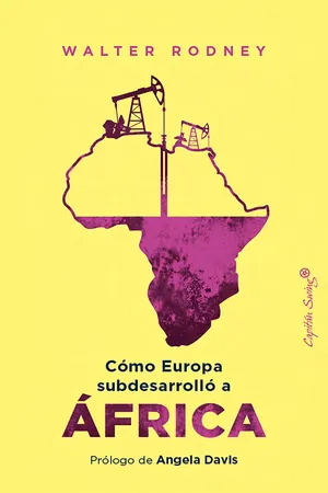 Cómo Europa subdesarrolló a África