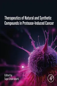 Therapeutics of Natural and Synthetic Compounds in Protease-Induced Cancer_cover