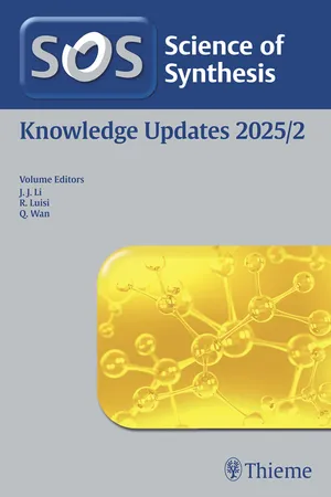 Science of Synthesis: Knowledge Updates 2025/2