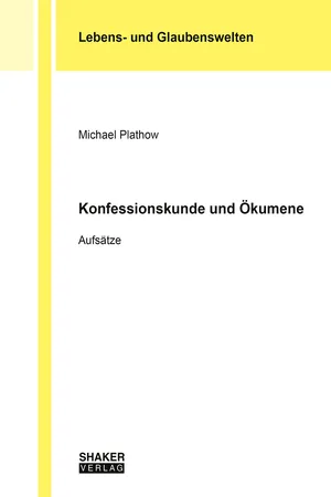 Konfessionskunde und Ökumene