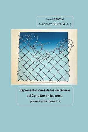 Representaciones de las dictaduras del Cono Sur en las artes: preservar la memoria