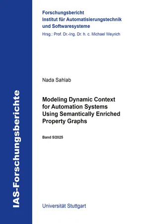 Modeling Dynamic Context for Automation Systems Using Semantically Enriched Property Graphs