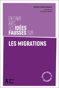 En finir avec les idées fausses sur les migrations