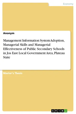 Management Information System Adoption, Managerial Skills and Managerial Effectiveness of Public Secondary Schools in Jos East Local Government Area, Plateau State