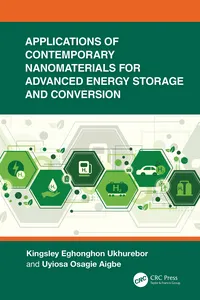 Applications of Contemporary Nanomaterials for Advanced Energy Storage and Conversion