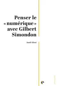 Penser le « numérique» avec Gilbert Simondon_cover
