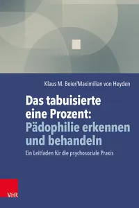 Das tabuisierte eine Prozent: Pädophilie erkennen und behandeln_cover