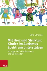 Mit Herz und Struktur: Kinder im Autismus-Spektrum unterstützen_cover