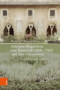 Johanna Magdalena von Bismarck und ihre Schwestern