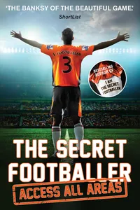 The Secret Footballer: Access All Areas_cover