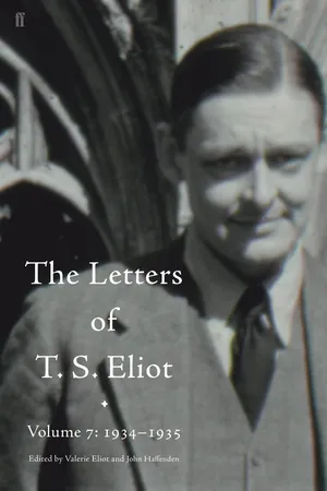 Letters of T. S. Eliot Volume 7: 1934β1935, The