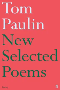 New Selected Poems of Tom Paulin_cover