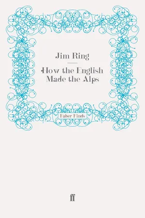 How the English Made the Alps