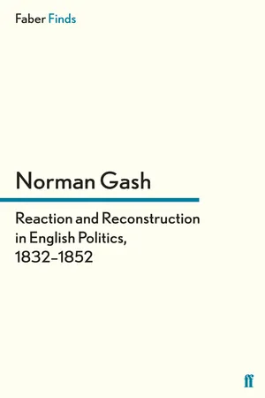 Reaction and Reconstruction in English Politics, 1832โ1852