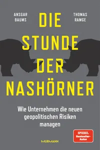 Die Stunde der Nashörner. Wie Unternehmen die neuen geopolitischen Risiken managen._cover