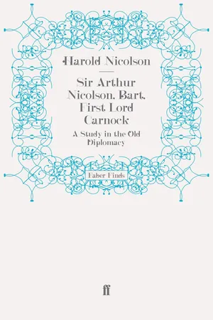 Sir Arthur Nicolson, Bart, First Lord Carnock