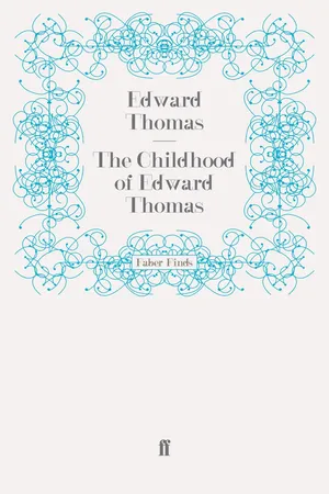 The Childhood of Edward Thomas