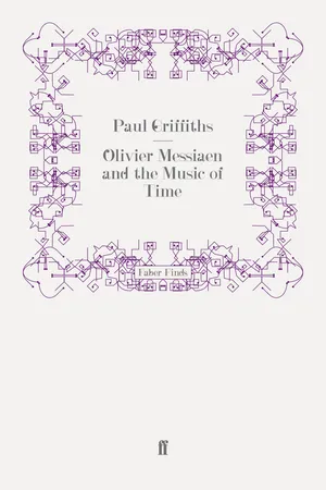 Olivier Messiaen and the Music of Time