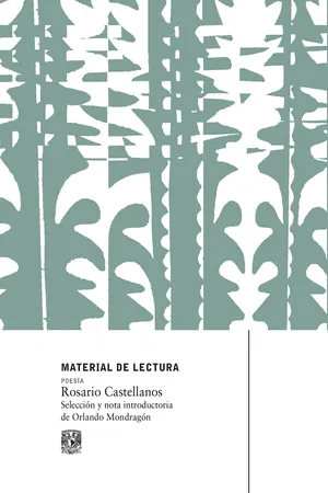 Material de Lectura. Rosario Castellanos. Poesía.