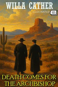 Death Comes for the Archbishop. Illustrated