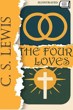 The Four Loves. Illustrated