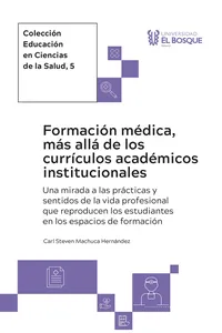 Formación médica, más allá de los currículos académicos institucionales