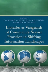 Libraries as Vanguards of Community Service Provision in Shifting Information Landscapes