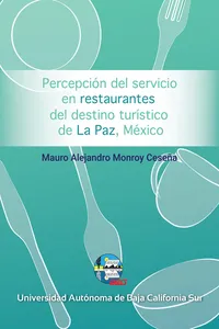 Percepción del servicio en restaurantes del destino turístico de La Paz, México