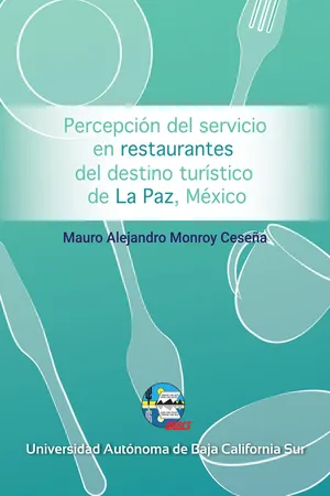 Percepción del servicio en restaurantes del destino turístico de La Paz, México
