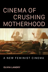 Cinema of Crushing Motherhood_cover